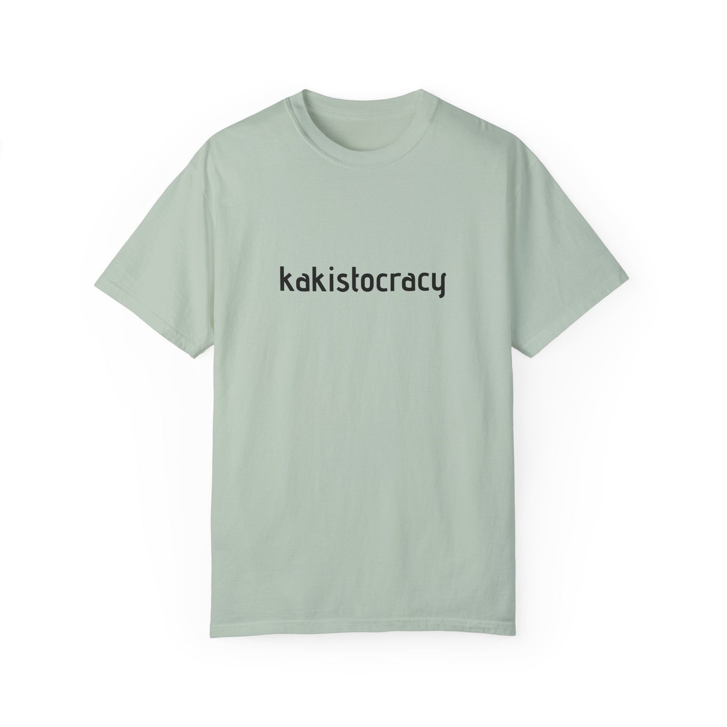 Kakistocracy Unisex Garment-Dyed T-Shirt - Meaningful Political Statement Tee