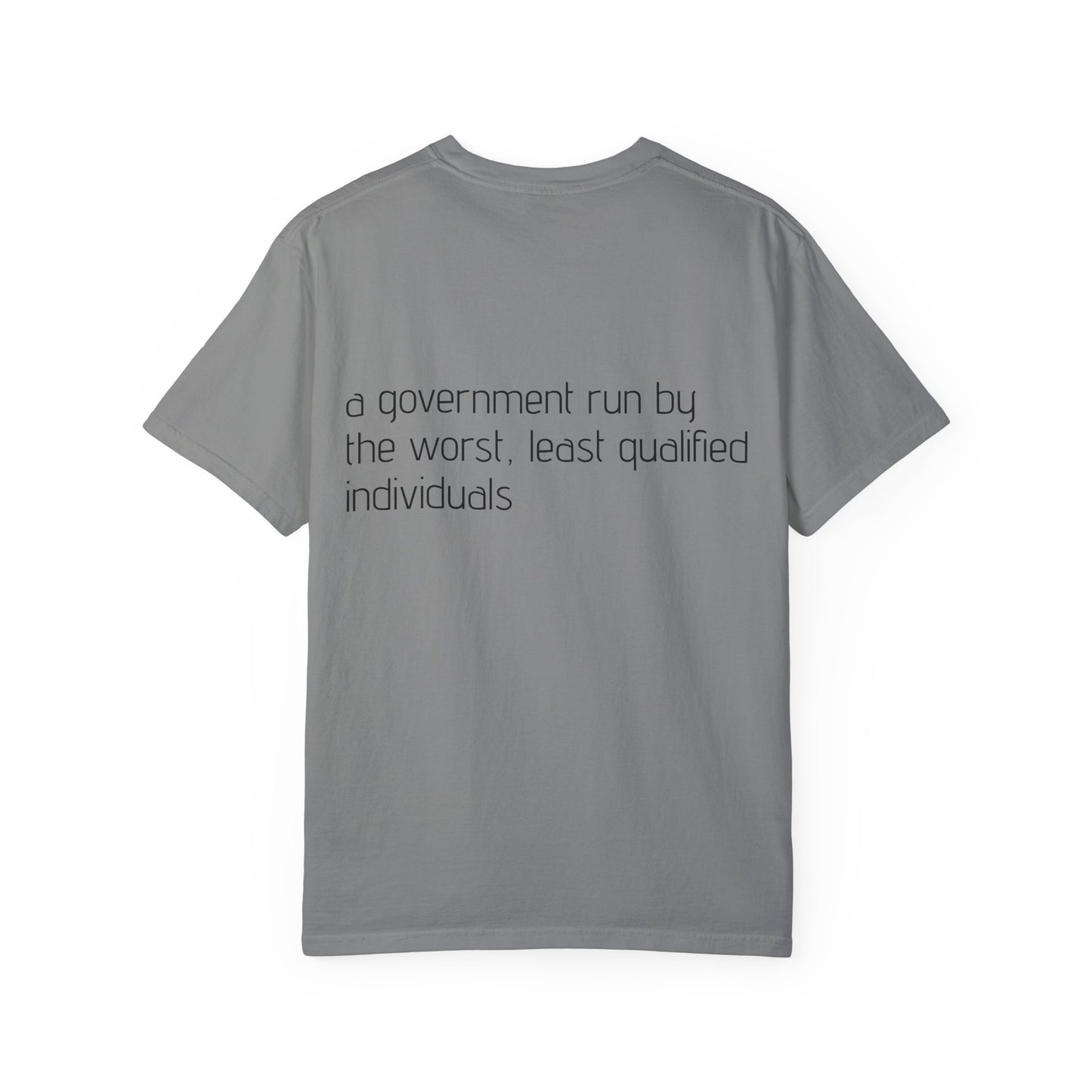Kakistocracy Unisex Garment-Dyed T-Shirt - Meaningful Political Statement Tee