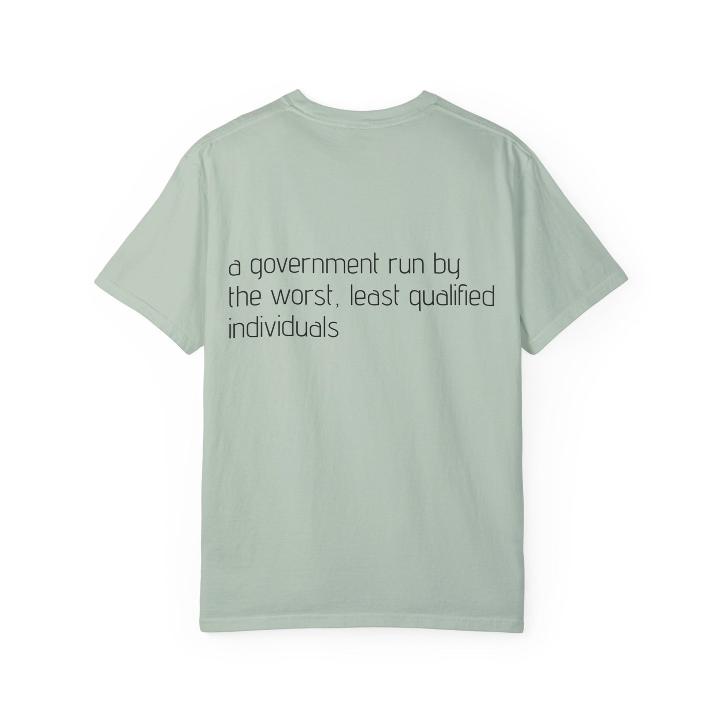 Kakistocracy Unisex Garment-Dyed T-Shirt - Meaningful Political Statement Tee