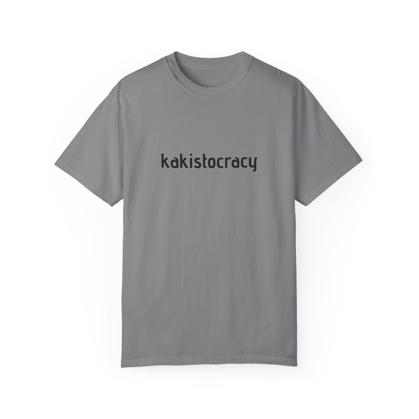 Kakistocracy Unisex Garment-Dyed T-Shirt - Meaningful Political Statement Tee