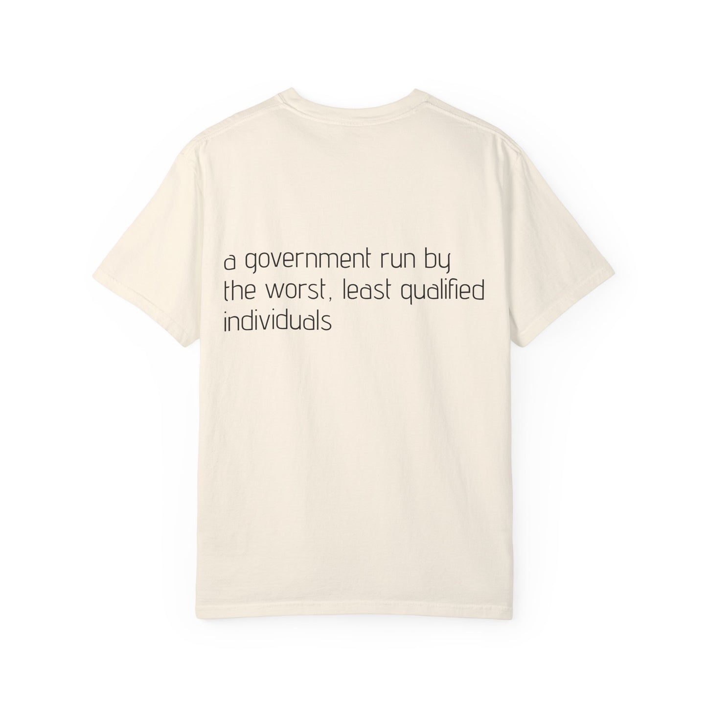 Kakistocracy Unisex Garment-Dyed T-Shirt - Meaningful Political Statement Tee